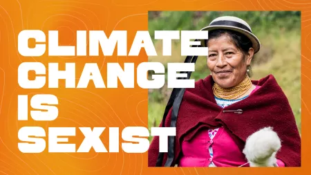 Text Climate Change is Sexist and portrait of Ecuadorian woman